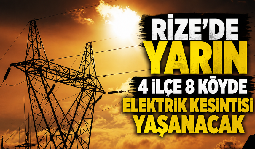 Rize 27 Temmuz Pazartesi Planlı Elektrik Kesintisi