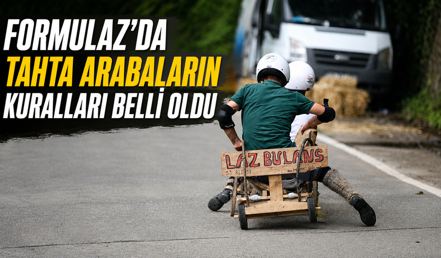Formulaz’da Tahta Arabaların Kuralları Belli Oldu