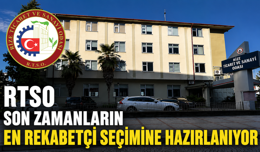RTSO Son Zamanların En Rekabetçi Seçimine Hazırlanıyor