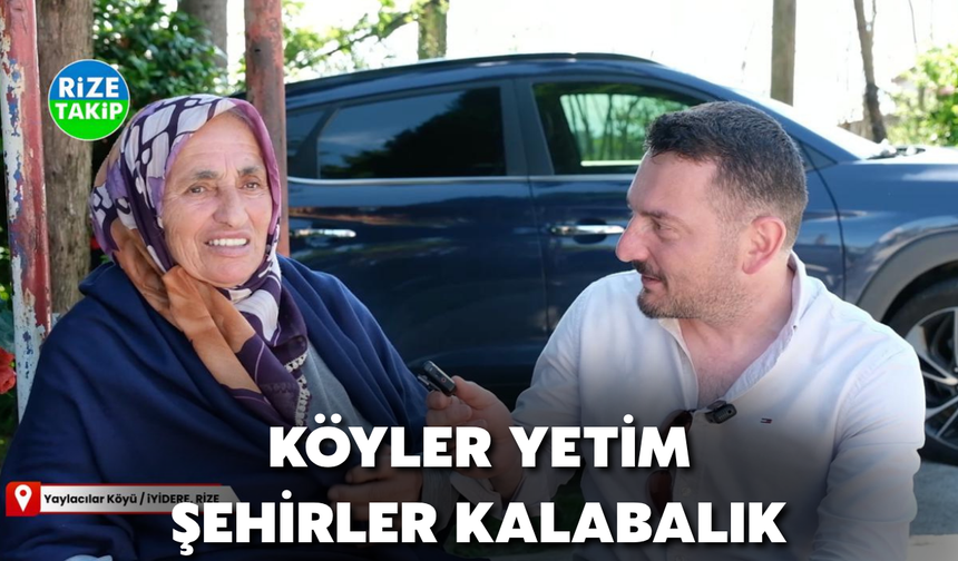 Köyler Yetim Şehirler Kalabalık