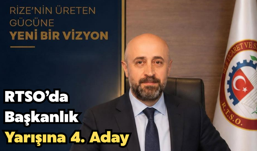 RTSO’da Başkanlık Yarışına 4. Aday