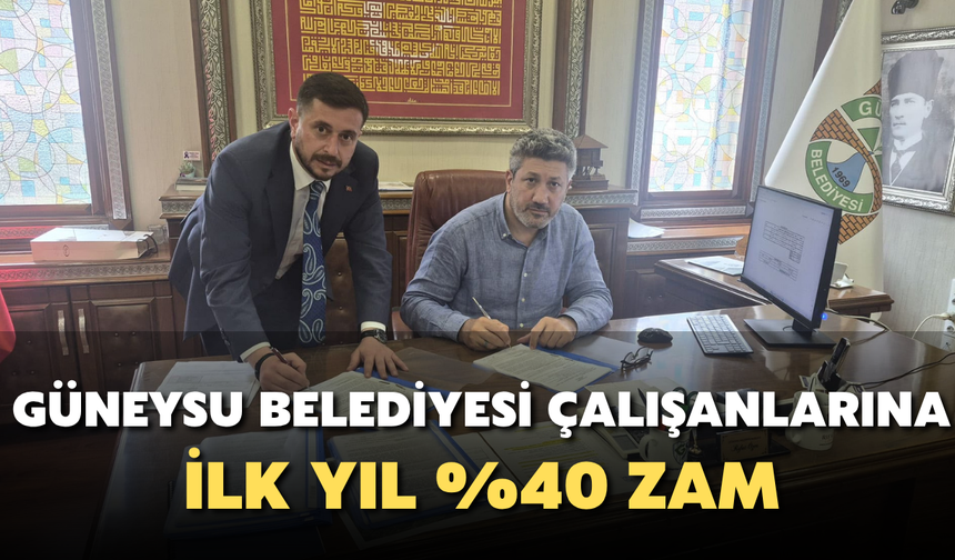 Güneysu Belediyesi'nde Toplu İş Sözleşmesi İmzalandı: İlk Yıl Yüzde 40 Zam