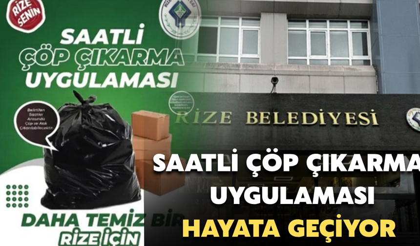 Saatli Çöp Çıkarma Ugulaması Hayata Geçiyor