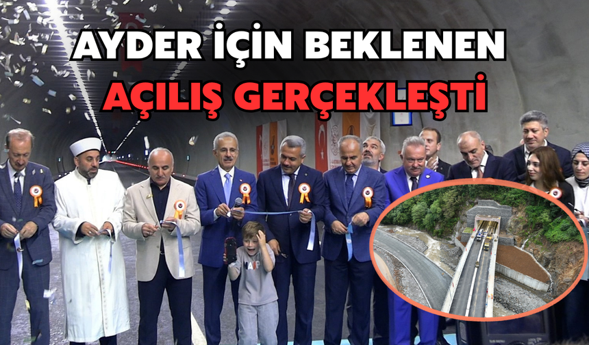 Bakan Uraloğlu, Ayder Yolunu Kısaltacak Çamlıhemşin Tüneli'nin Açılışını Yaptı