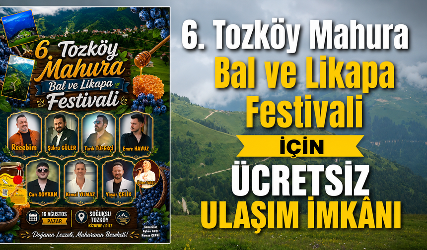 6. Tozköy Mahura Bal ve Likapa Festivali İçin Ücretsiz Ulaşım İmkânı
