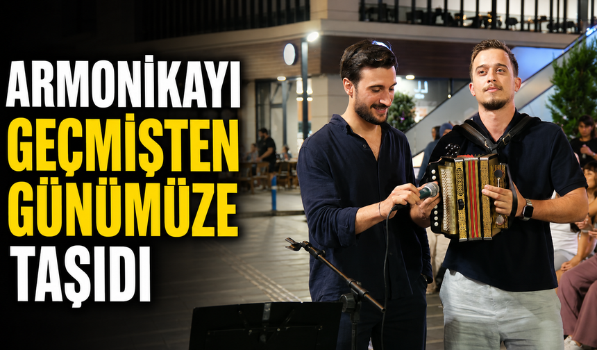Armonikayı Geçmişten Günümüze Taşıdı
