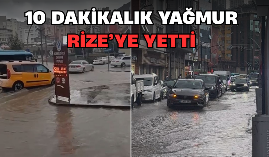 Rize'ye 10 Dakikalık Yağmur Yetti