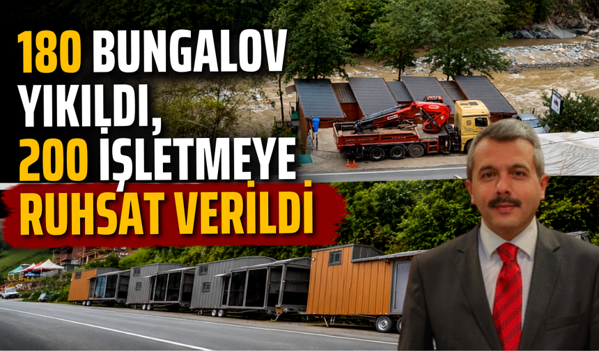Rize’de Turizmde Yeni Dönem: 180 Bungalov Yıkıldı, 200 İşletmeye Ruhsat Verildi