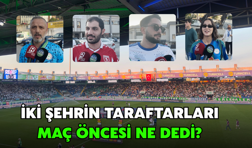 Rize'de Derbi Öncesi Kardeşlik Mesajları