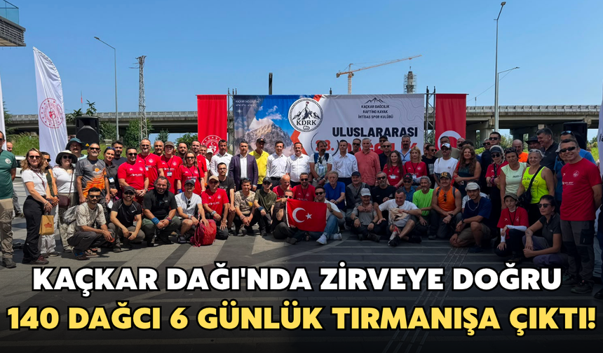 Kaçkar Dağı'nda Zirveye Doğru: 140 Dağcı 6 Günlük Tırmanışa Çıktı!