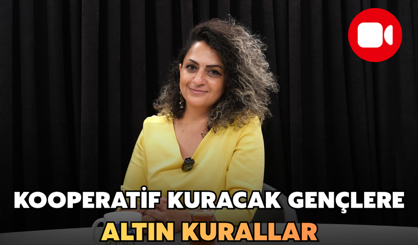 Kooperatif Kuracak Gençlere Altın Kurallar