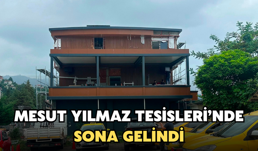 Mesut Yılmaz Tesisleri'nde Sona Gelindİ