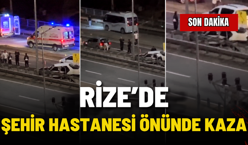 Son Dakika: Rize'de Şehir Hastanesi Önünde Kaza