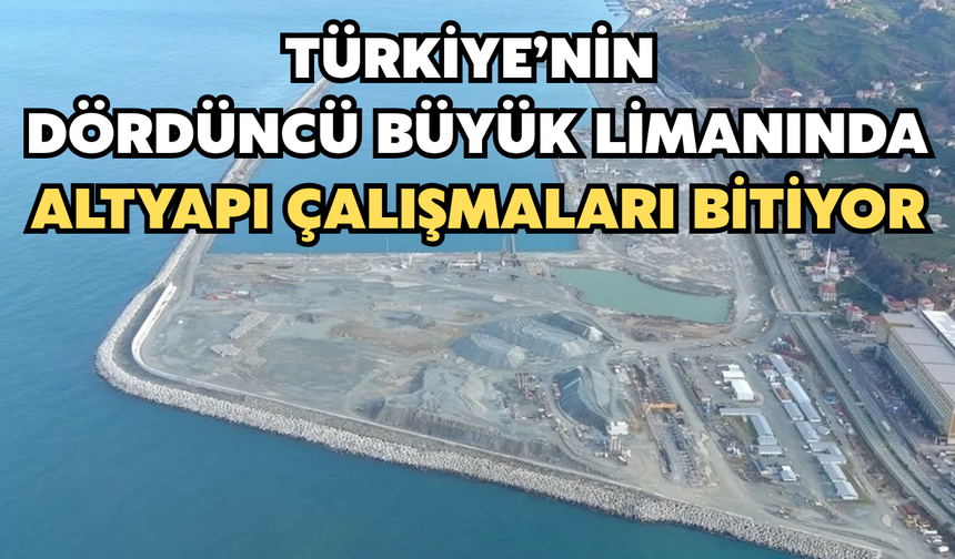 Türkiye’nin Dördüncü Büyük Limanında Altyapı Çalışmaları Bitiyor