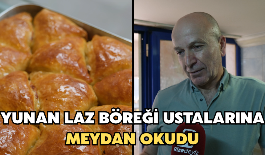 Yunan Laz Böreği Ustalarına Meydan Okudu