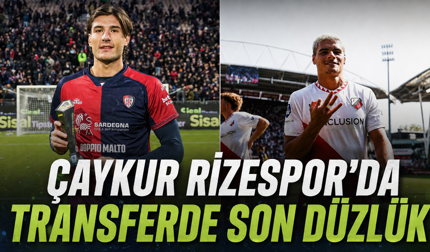 Rizespor'da Transferde Son İsimler: Borelli ve Can Bozdoğan