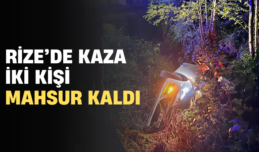 Çamlıhemşin'de Kaza: İki Kişi Otomobilde Sıkıştı