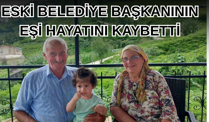 Eski Derepazarı Belediye Başkanının Eşi Hayatını Kaybetti