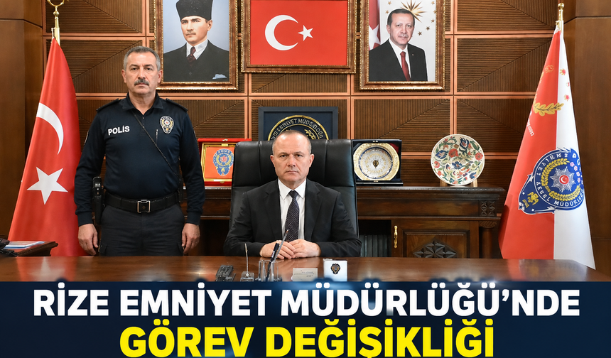 Türesin Personel Daire Başkanlığına Atandı, Yeni Rize Emniyet Müdürü Aksakal