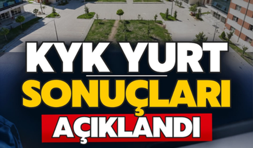 KYK Yurt Başvuru Sonuçları Açıklandı: Rekor Oran