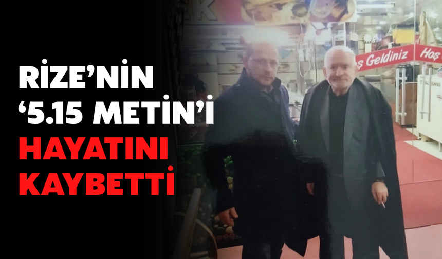Rize'de Esnaf Metin Karasüleyman Hayatını Kaybetti