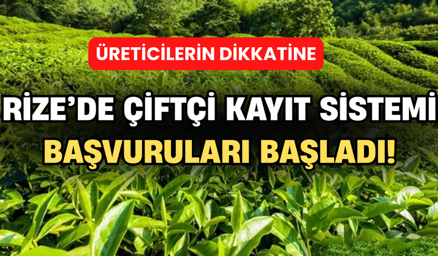 Rize'de Çiftçi Kayıt Sistemi Başvuruları Başladı