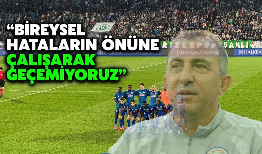 Recep Uçar: Bireysel Hataların Önüne Çalışarak Geçme Şansınız Yok