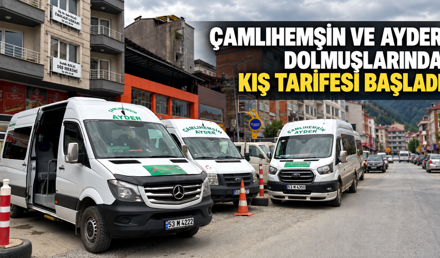 Çamlıhemşin ve Ayder Dolmuşlarında Kış Tarifesi Başladı