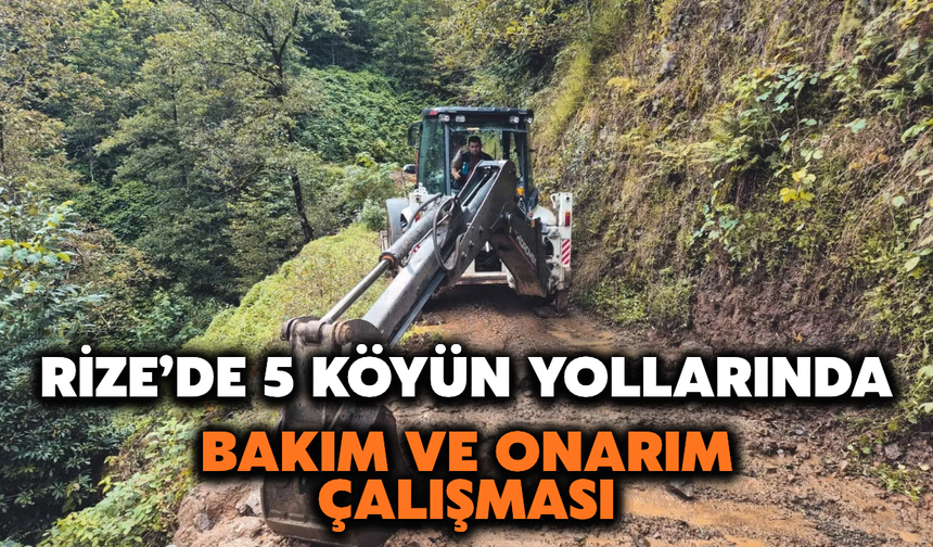 Rize'de 5 İlçede Köy Yollarında Bakım ve Onarım Çalışması Yapıldı