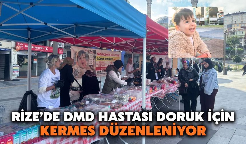 Rize'de DMD Hastası Doruk İçin Yardım Kermesi