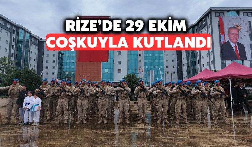 Rize’de 29 Ekim Cumhuriyet Bayramı Coşkuyla Kutlandı