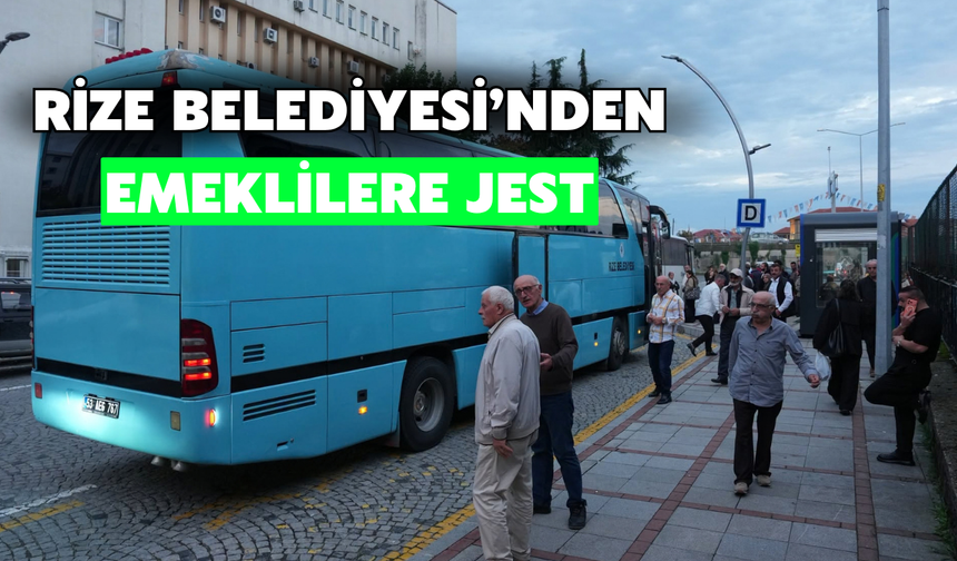 Rize Belediyesi’nden Emeklilere Kültür Turu