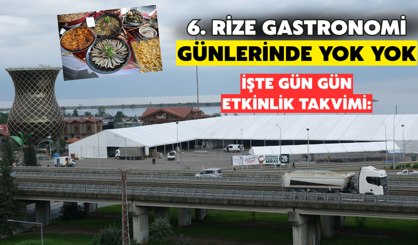 Rize Gastronomi Günlerinde Yok Yok: İşte Gün Gün Etkinlik Takvimi