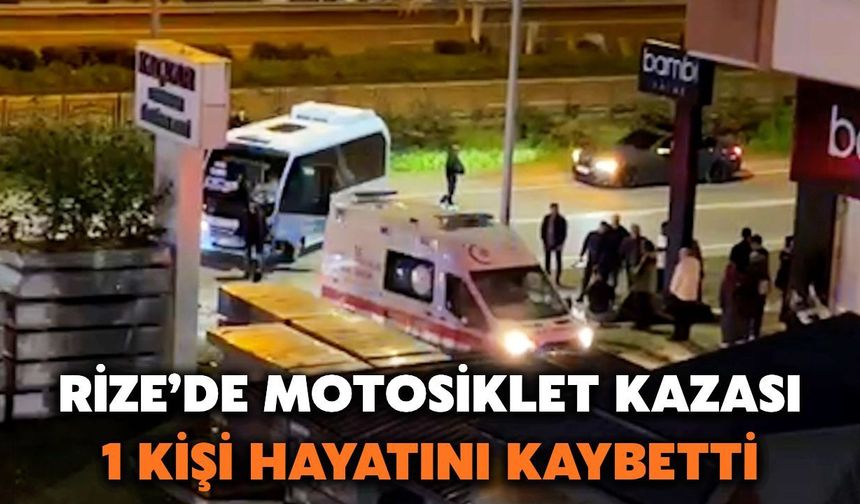 Rize'de Motosiklet Kazası: Cihan Erkan Hayatını Kaybetti