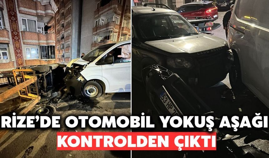 Rize'de Otomobil Yokuş Aşağı Kontrolden Çıktı