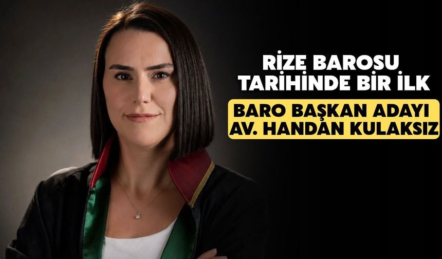 Rize Barosu Tarihinde İlk Kez Bir Kadın Başkanlığa Aday