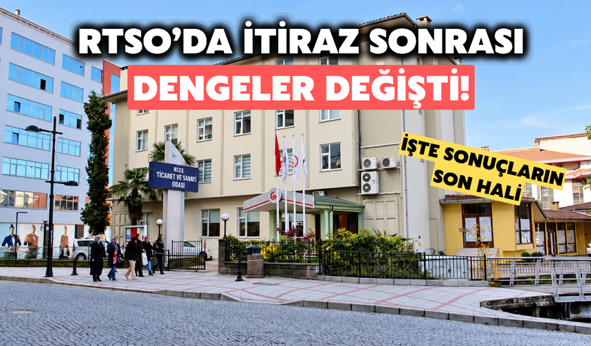 RTSO'da İtiraz Sonrası Dengeler Değişti: İşte Sonuçların Son Hali