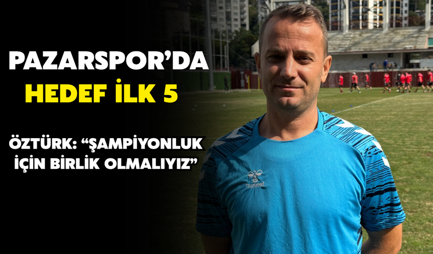 Pazarspor Teknik Direktörü Ramazan Öztürk: “İlk Hedefimiz 27-28 Puana Ulaşmak”