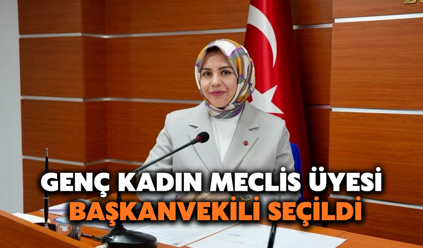 Genç Kadın Meclis Üyesi, Başkanvekili Seçildi