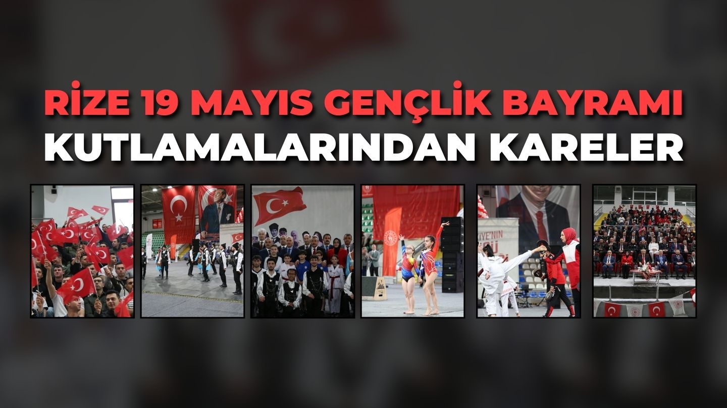 19 Mayıs Rize’de Coşkuyla Kutlandı