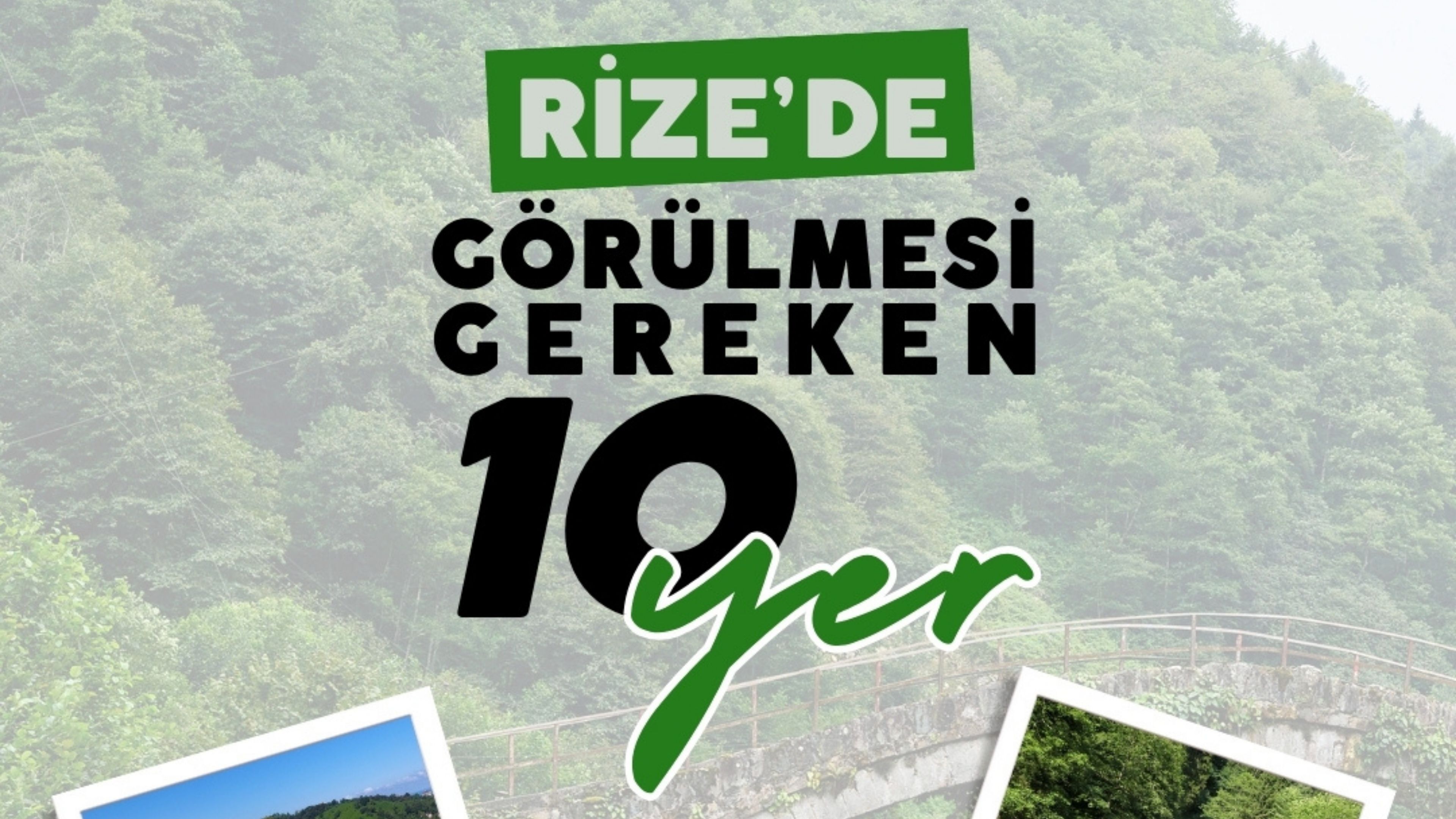 Rize'de Görülmesi Gereken En İyi 10 Yer