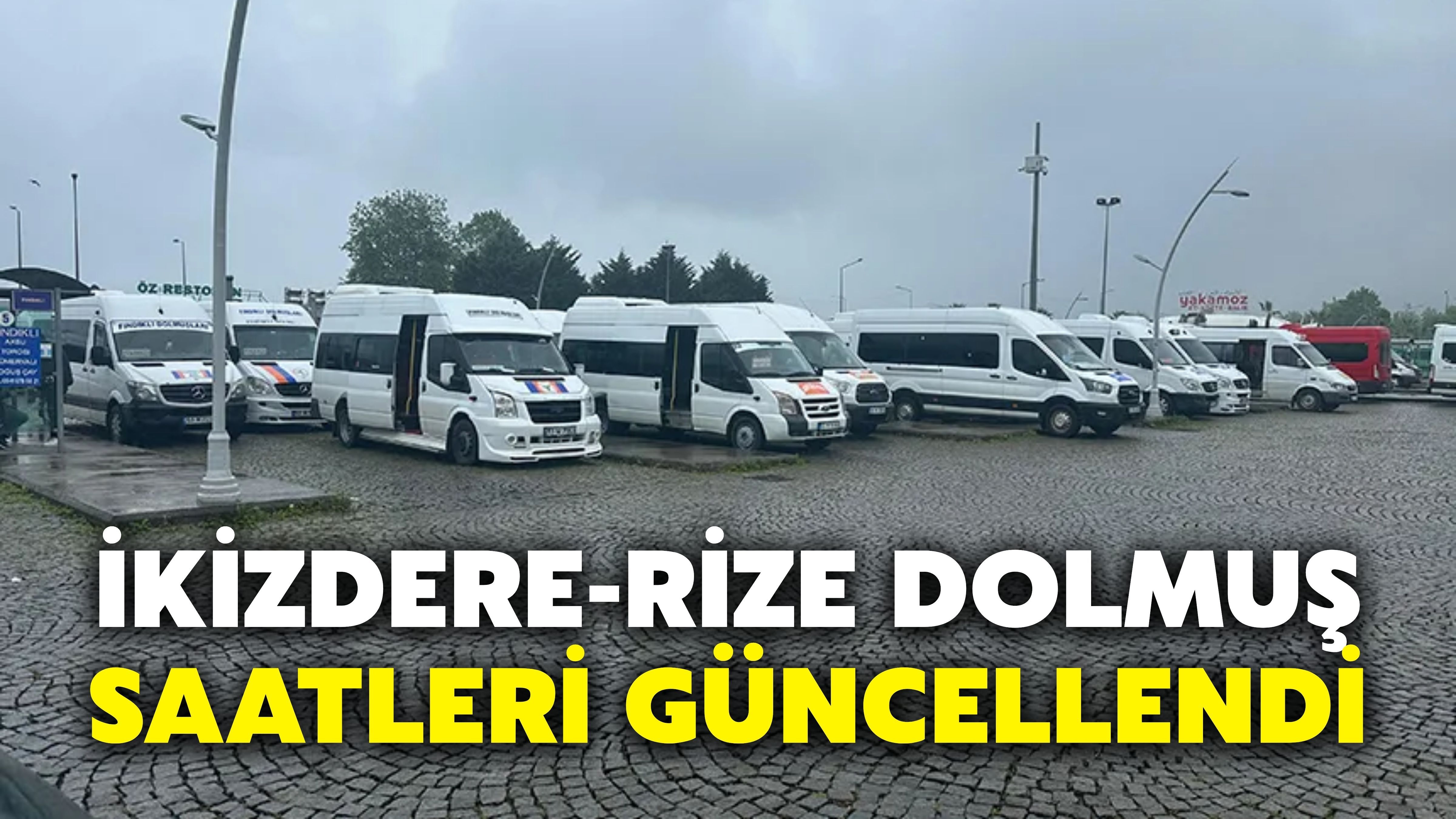 İkizdere-Rize Dolmuş Saatleri Güncellendi