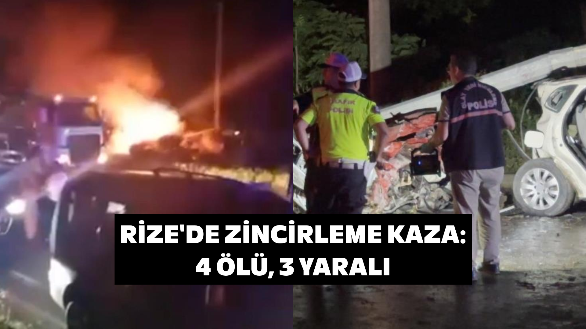 Rize'de zincirleme kaza: 4 ölü, 3 yaralı