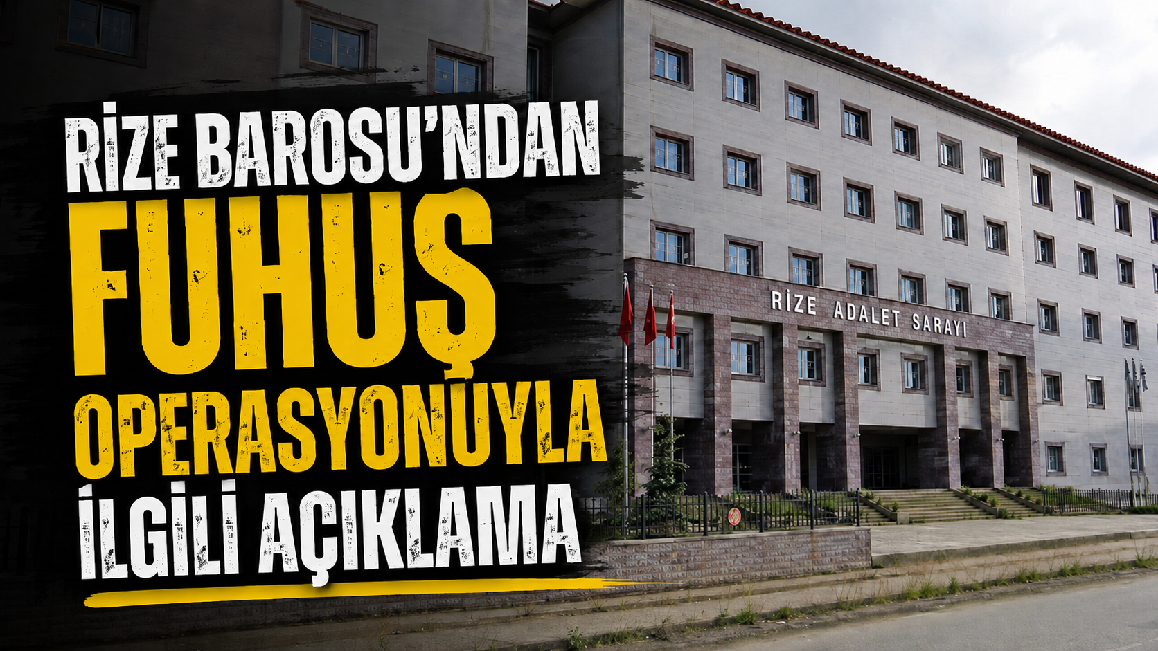 Rize Baro Başkanı Avukat Ümit Peçe: Fuhuş Operasyonu İle İlgili “Dosyada Tutuklu Avukat Yok”