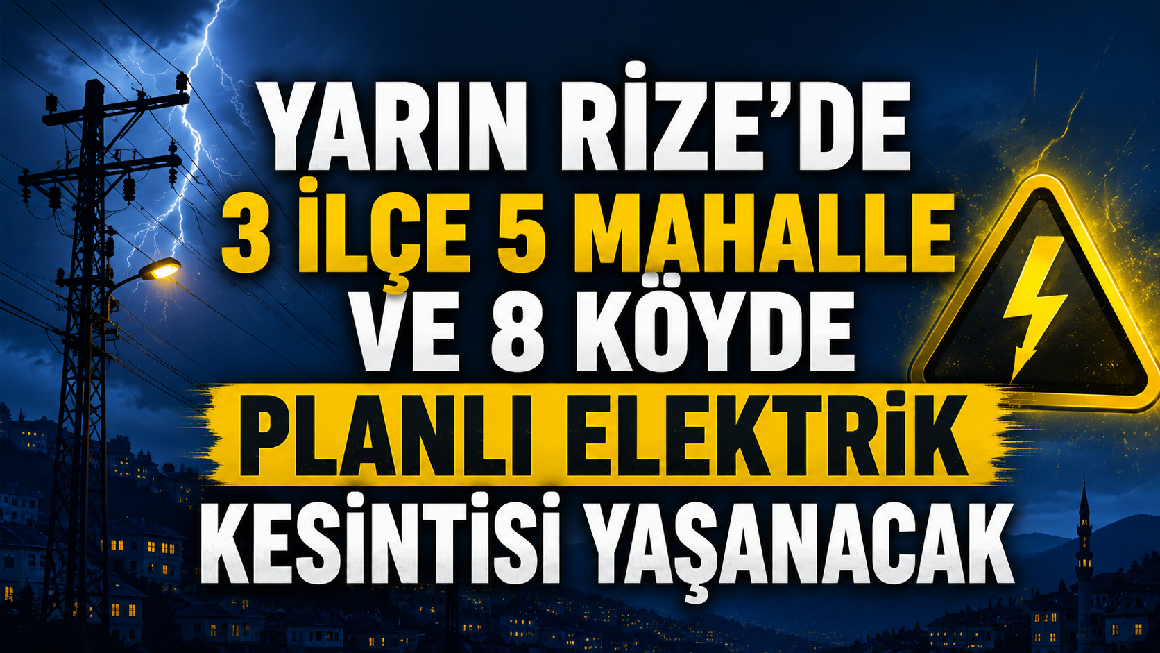 Rize'de Bugün 3 İlçe 5 Mahalle ve 8 Köyde Planlı Elektrik Kesintisi Yaşanacak
