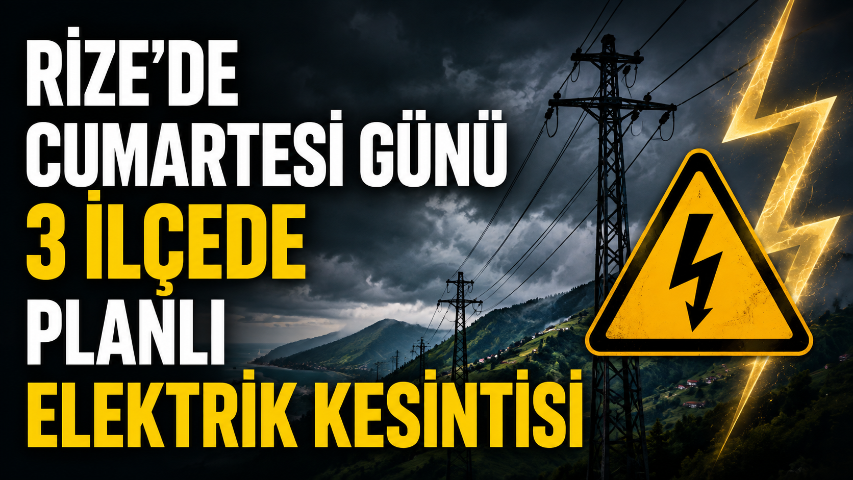 Rize’de 8 Ağustos Cumartesi (YARIN) Günü  3 İlçede Planlı Elektrik Kesintisi Yapılacak