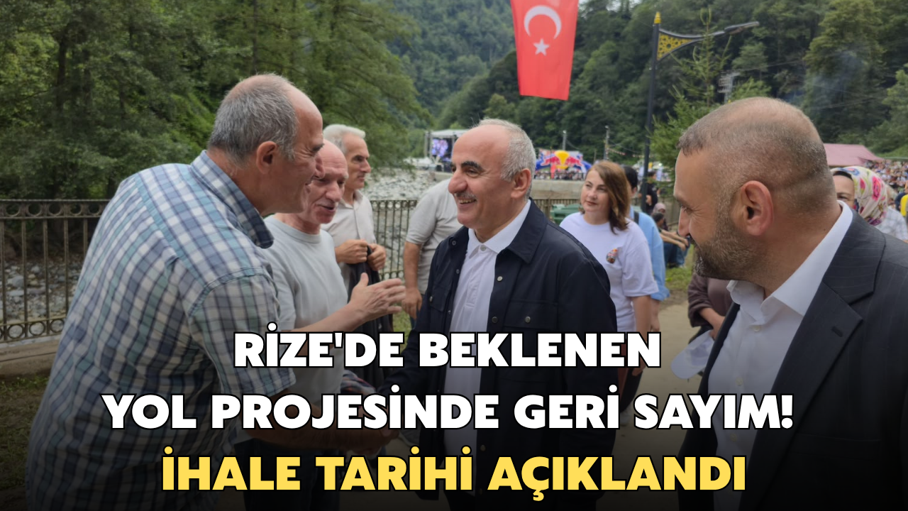 Rize'de Beklenen Yol Projesinde Geri Sayım! İhale Tarihi Açıklandı