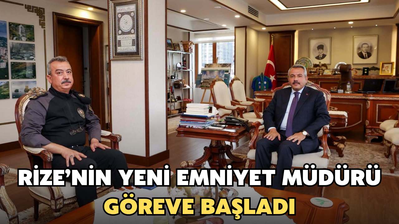 Yeni Rize Emniyet Müdürü İsmail Karasakal Göreve Başladı