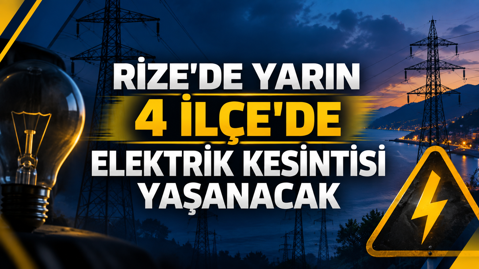Rize'de Yarın 4 İlçe'de Planlı Elektrik Kesintisi Yaşanacak