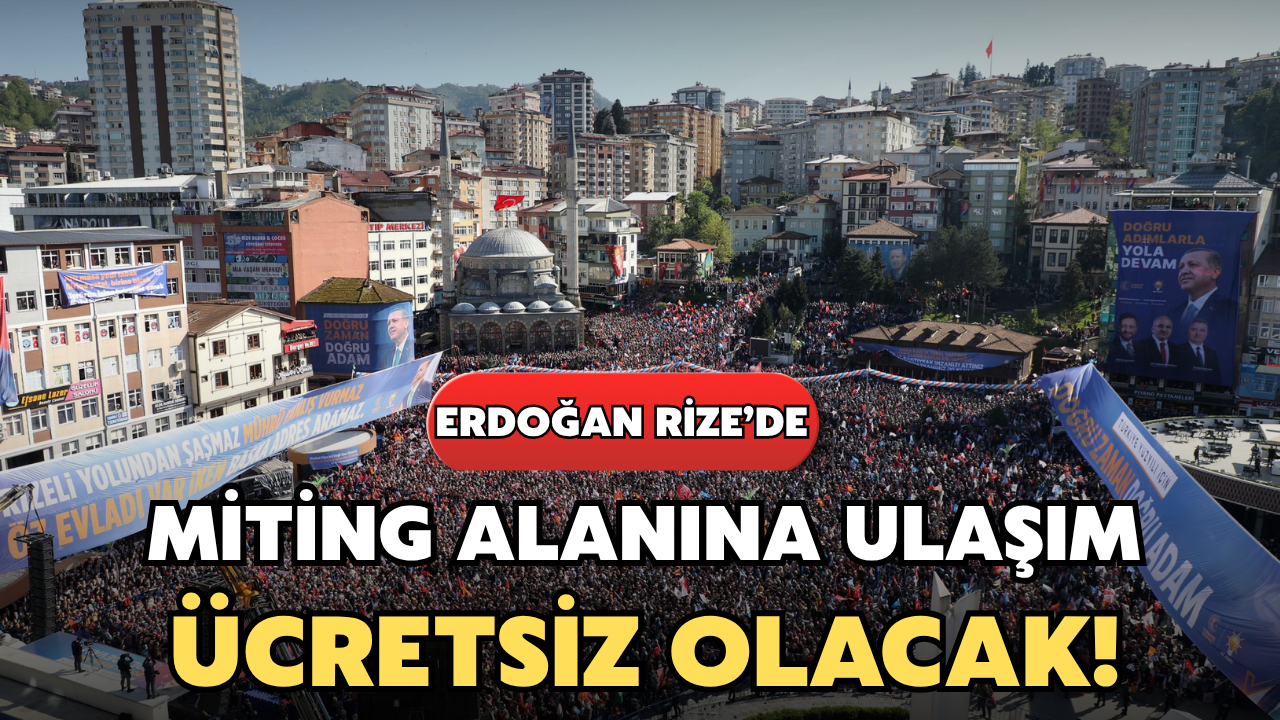 Cumhurbaşkanı Erdoğan’ın Mitingi İçin Ulaşım Ücretsiz